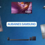 Aubaines Samsung du moment : les meilleurs rabais techno