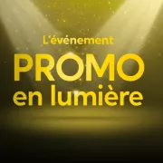 Voici pourquoi on parle de Promo en lumière : 15 jours d'offres en vedette